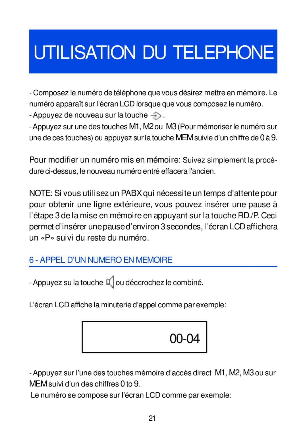 Geemarc 20 manual Appuyez de nouveau sur la touche, Appel D’UN Numero EN Memoire 