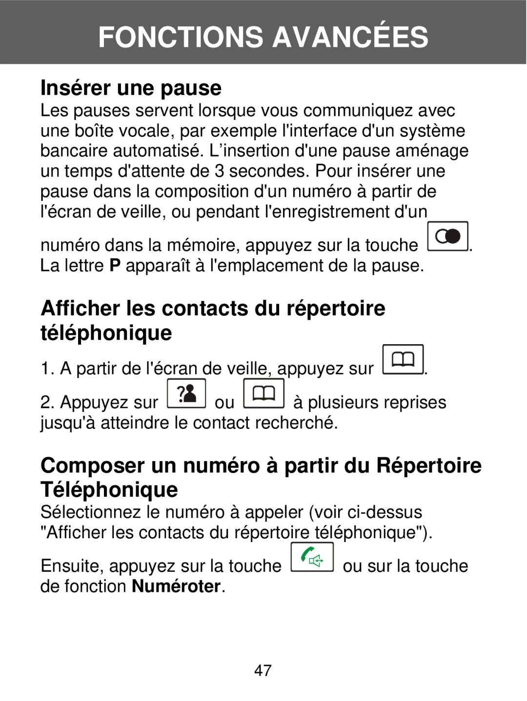 Geemarc 350 manual Insérer une pause, Afficher les contacts du répertoire téléphonique 