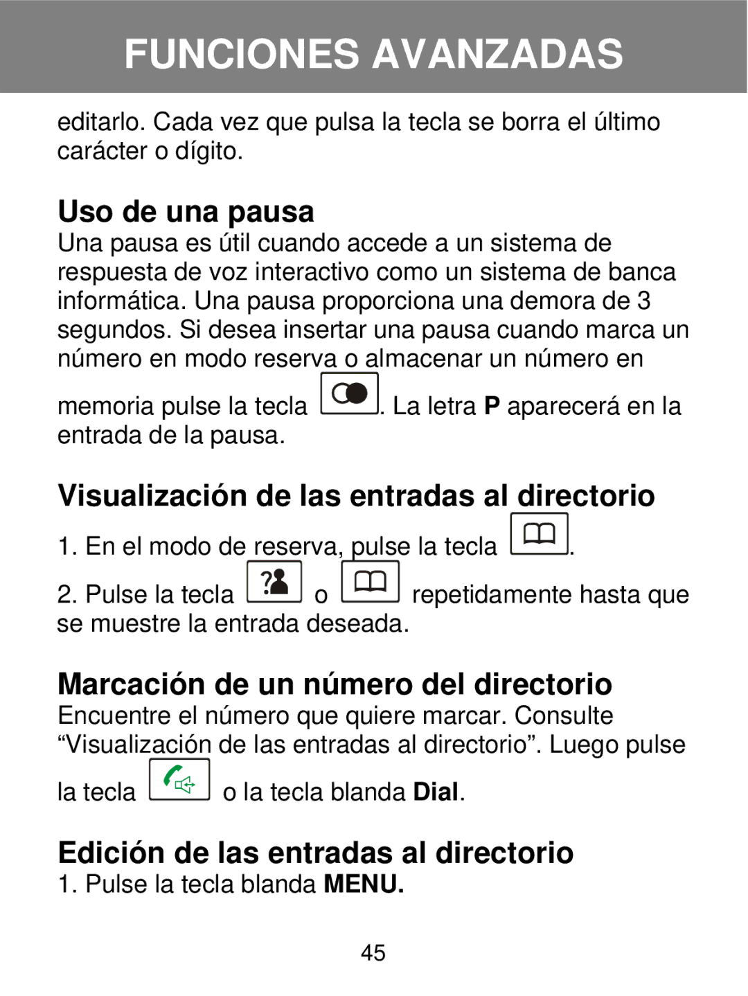 Geemarc 350 manual Uso de una pausa, Visualización de las entradas al directorio, Marcación de un número del directorio 