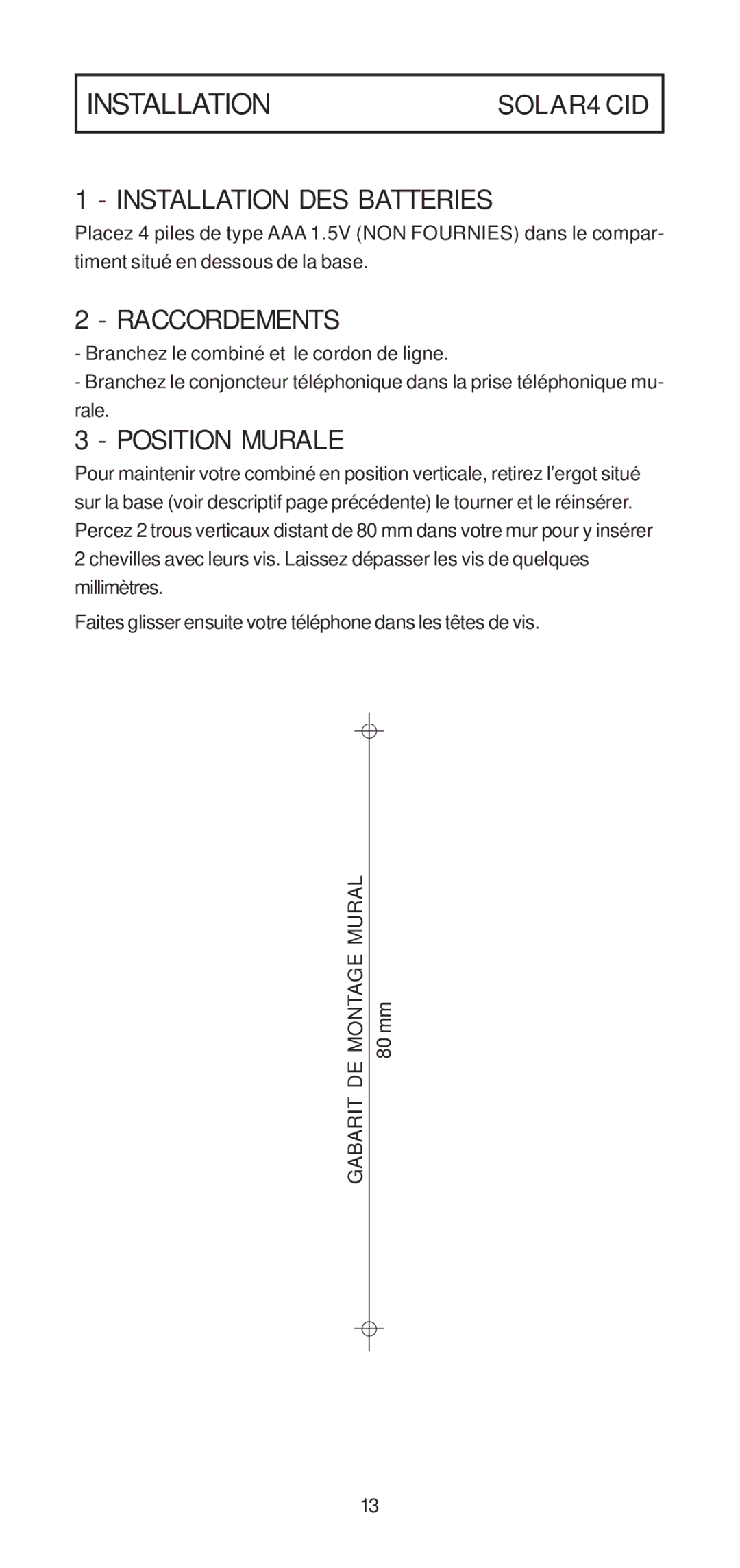 Geemarc 4 CID manual Installation DES Batteries, Raccordements, Position Murale 