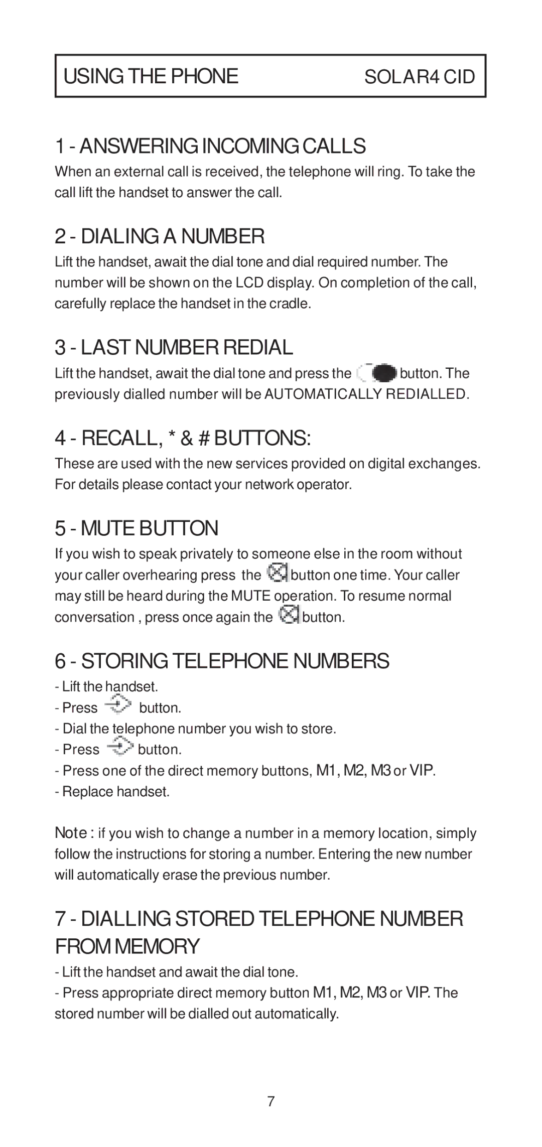 Geemarc 4 CID manual Using the Phone, Answering Incoming Calls, Dialing a Number, Last Number Redial, Mute Button 