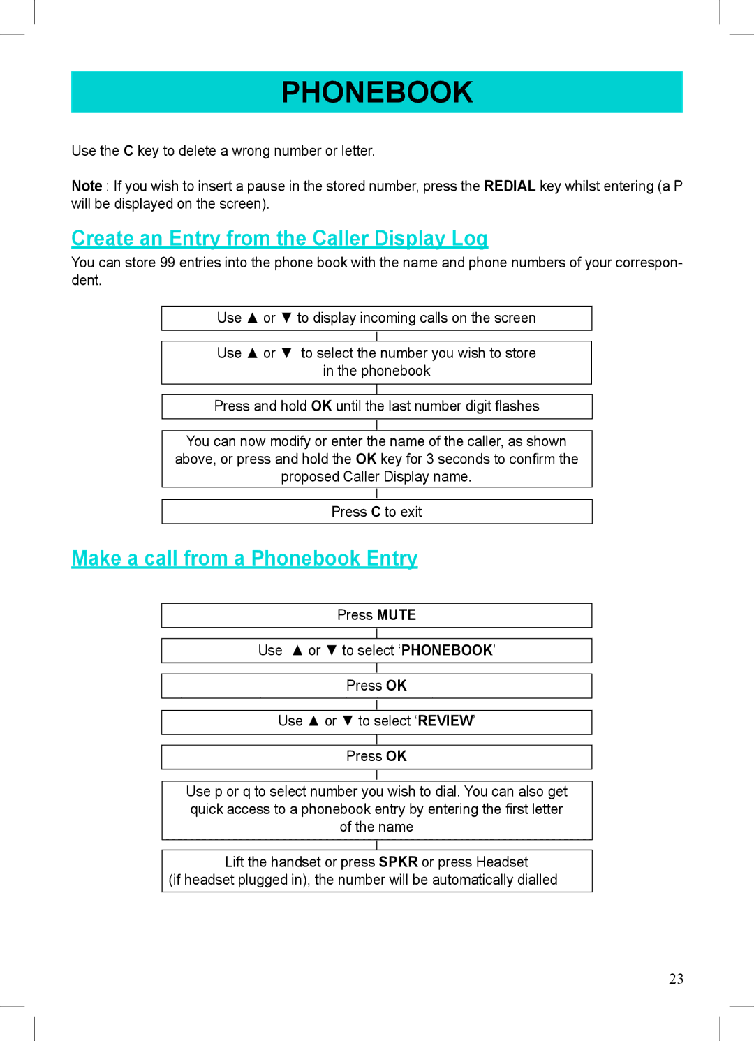 Geemarc 500 manual Create an Entry from the Caller Display Log, Make a call from a Phonebook Entry 