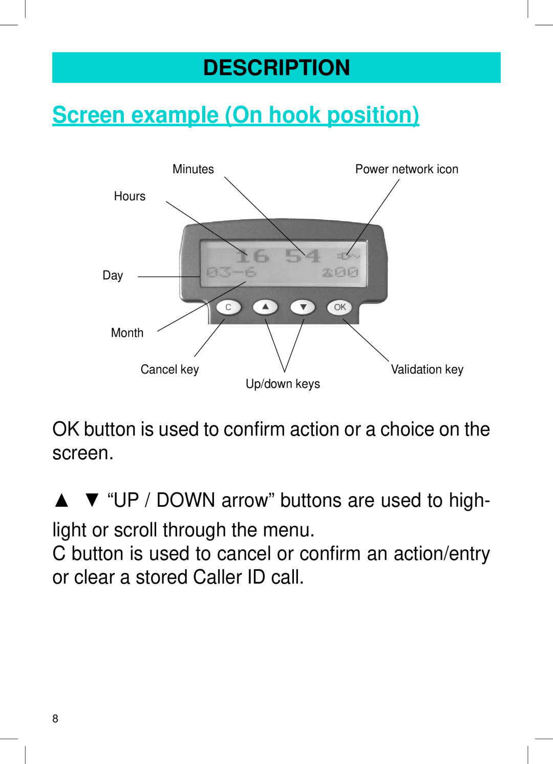 Geemarc AMPLI600 Screen example On hook position, OK button is used to conﬁrm action or a choice on the screen, Minutes 