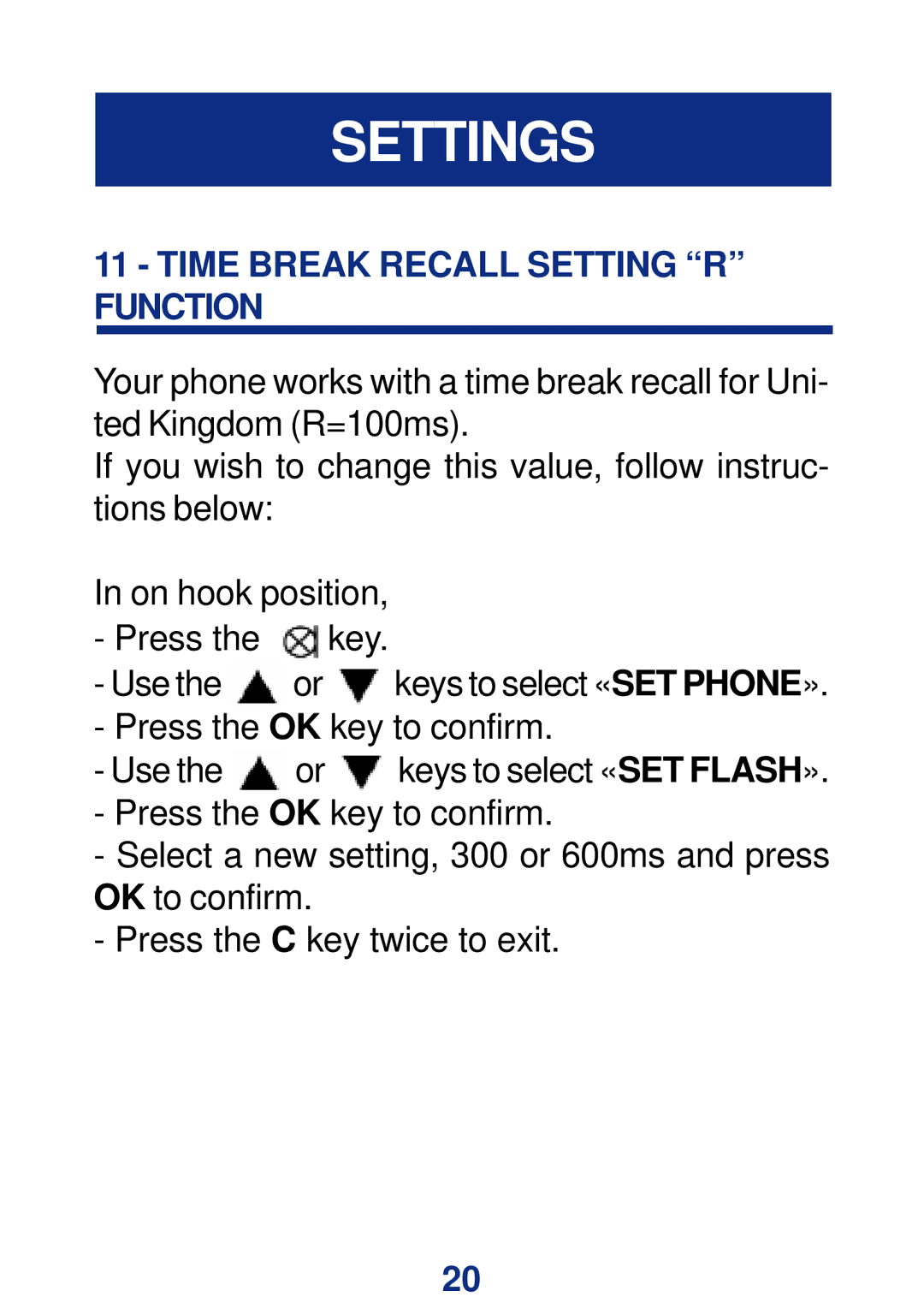 Geemarc CL400 manual Time Break Recall Setting R Function 