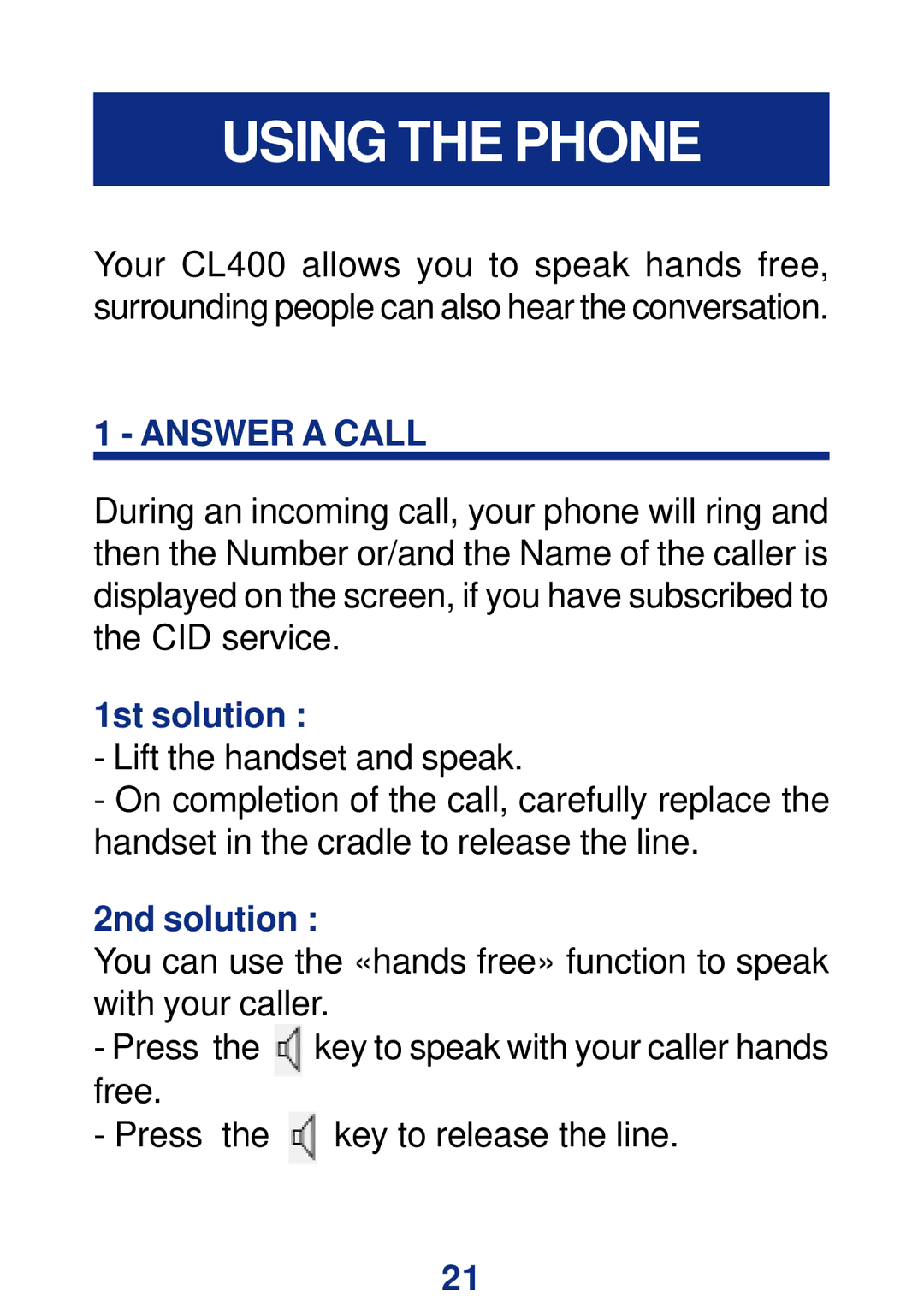 Geemarc CL400 manual Using the Phone, Answer a Call, 1st solution, 2nd solution 