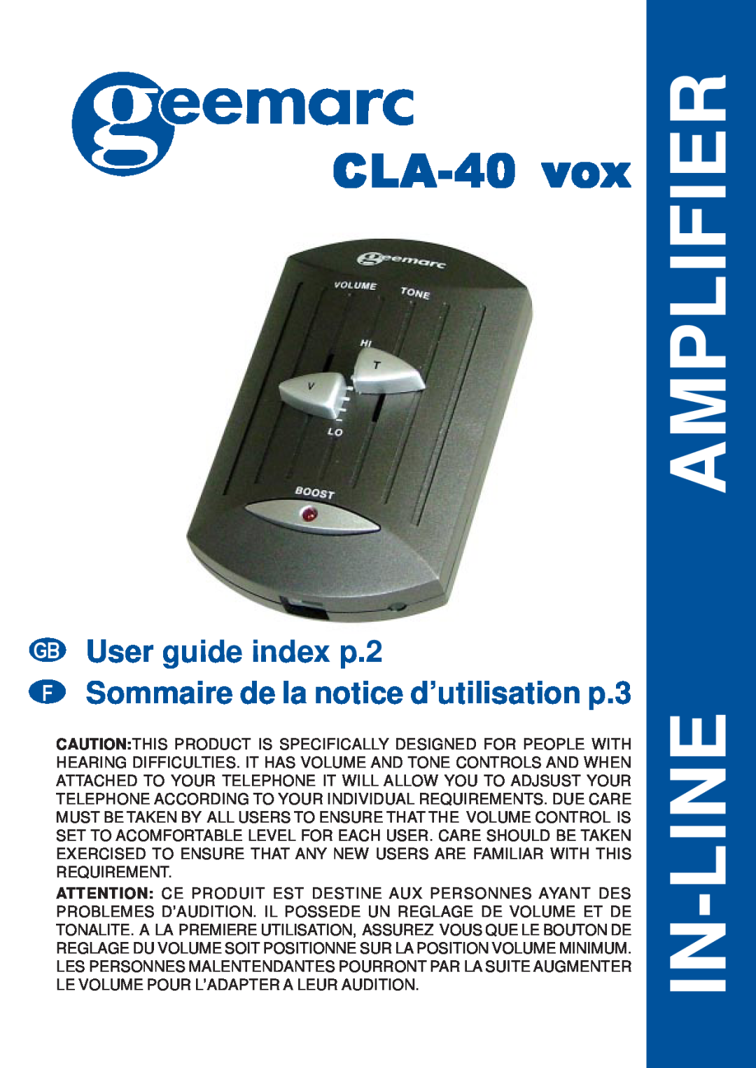 Geemarc CLA-40 VOX manual Amplifier, In-Line, CLA-40vox, GB User guide index p.2, FSommaire de la notice d’utilisation p.3 