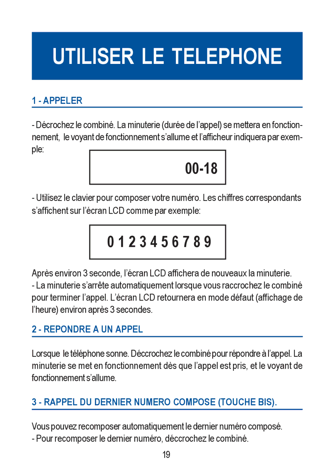 Geemarc Jupiter 10 manual Utiliser LE Telephone, Appeler, Repondre a UN Appel, Rappel DU Dernier Numero Compose Touche BIS 