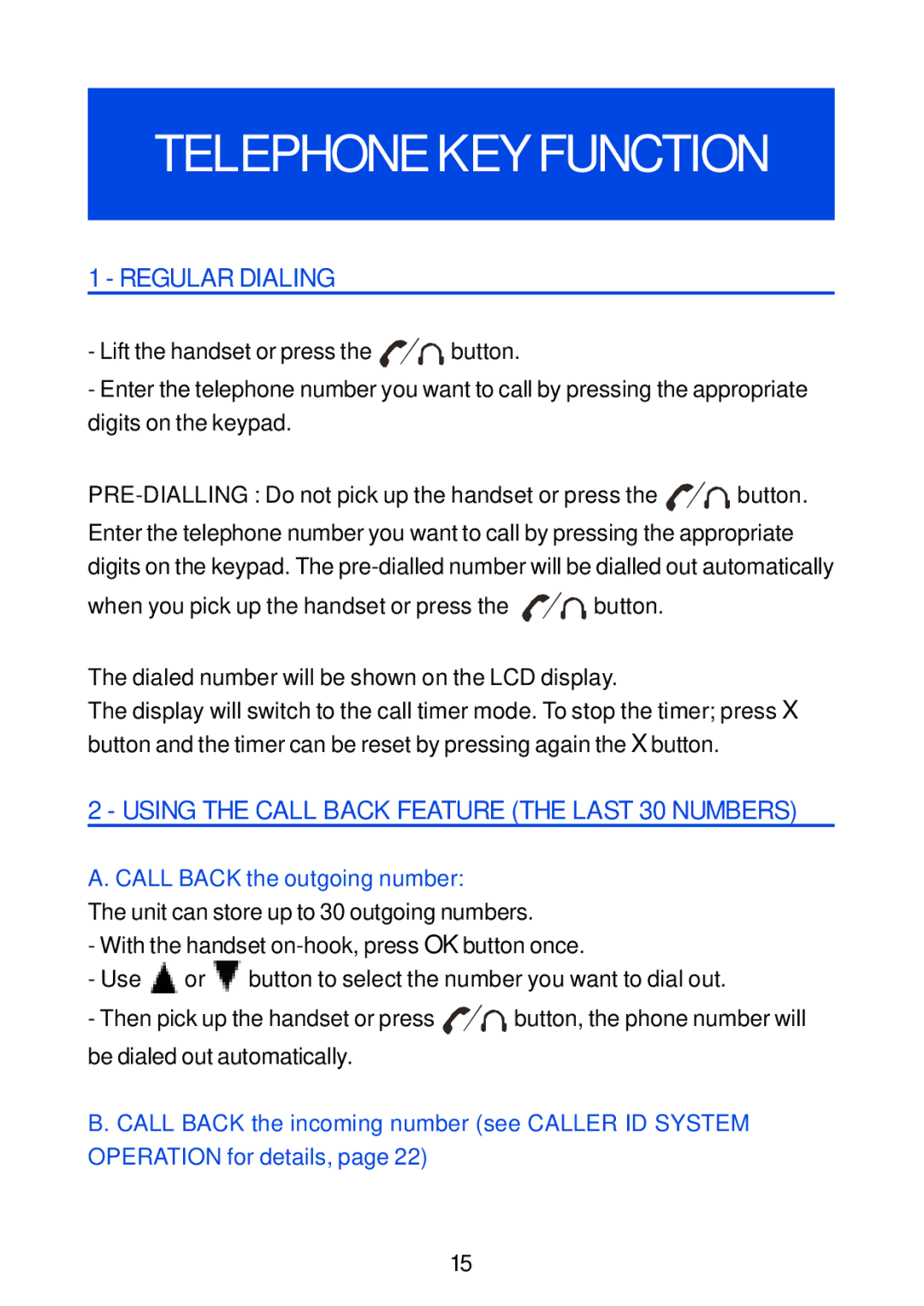 Geemarc Jupiter 4 manual Regular Dialing, Using the Call Back Feature the Last 30 Numbers 