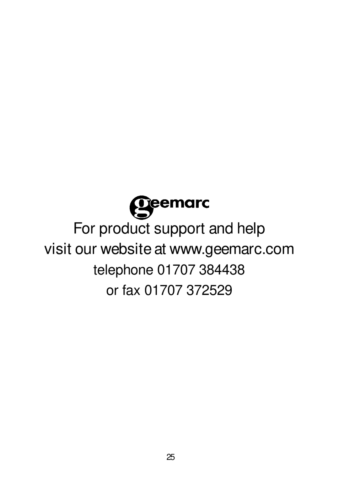 Geemarc Jupiter 4 manual For product support and help Telephone 01707 Or fax 01707 