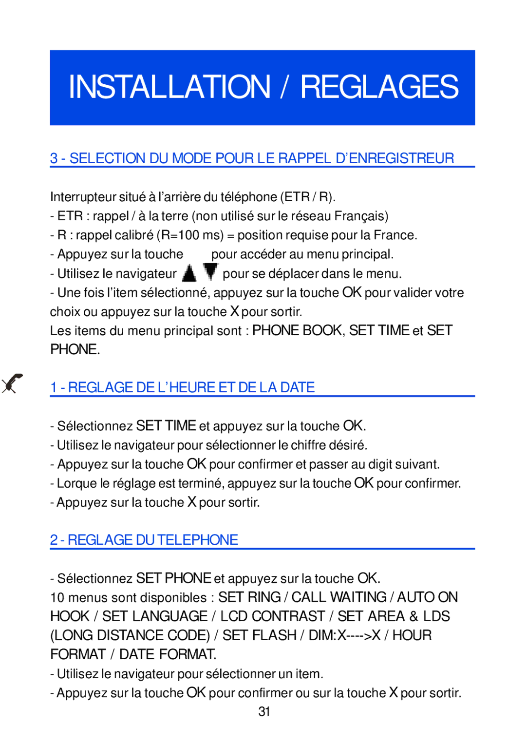 Geemarc Jupiter 4 manual Utilisez le navigateur pour se déplacer dans le menu, Reglage DE L’HEURE ET DE LA Date 