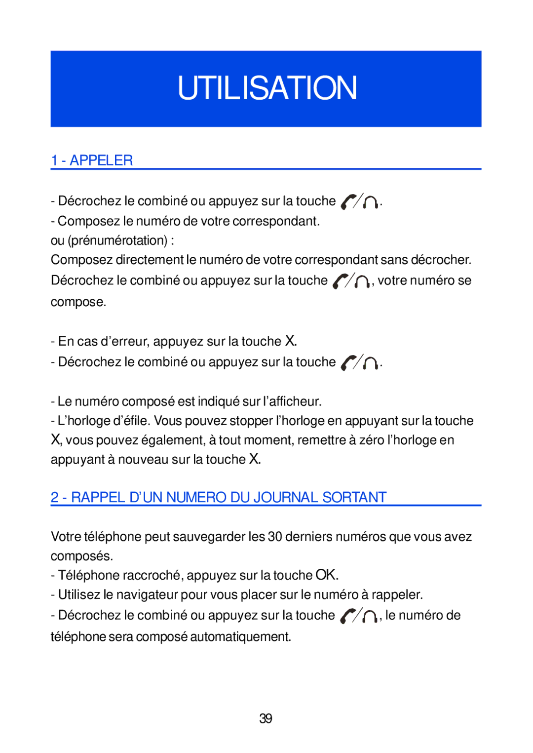 Geemarc Jupiter 4 manual Utilisation, Appeler, Rappel D’UN Numero DU Journal Sortant 