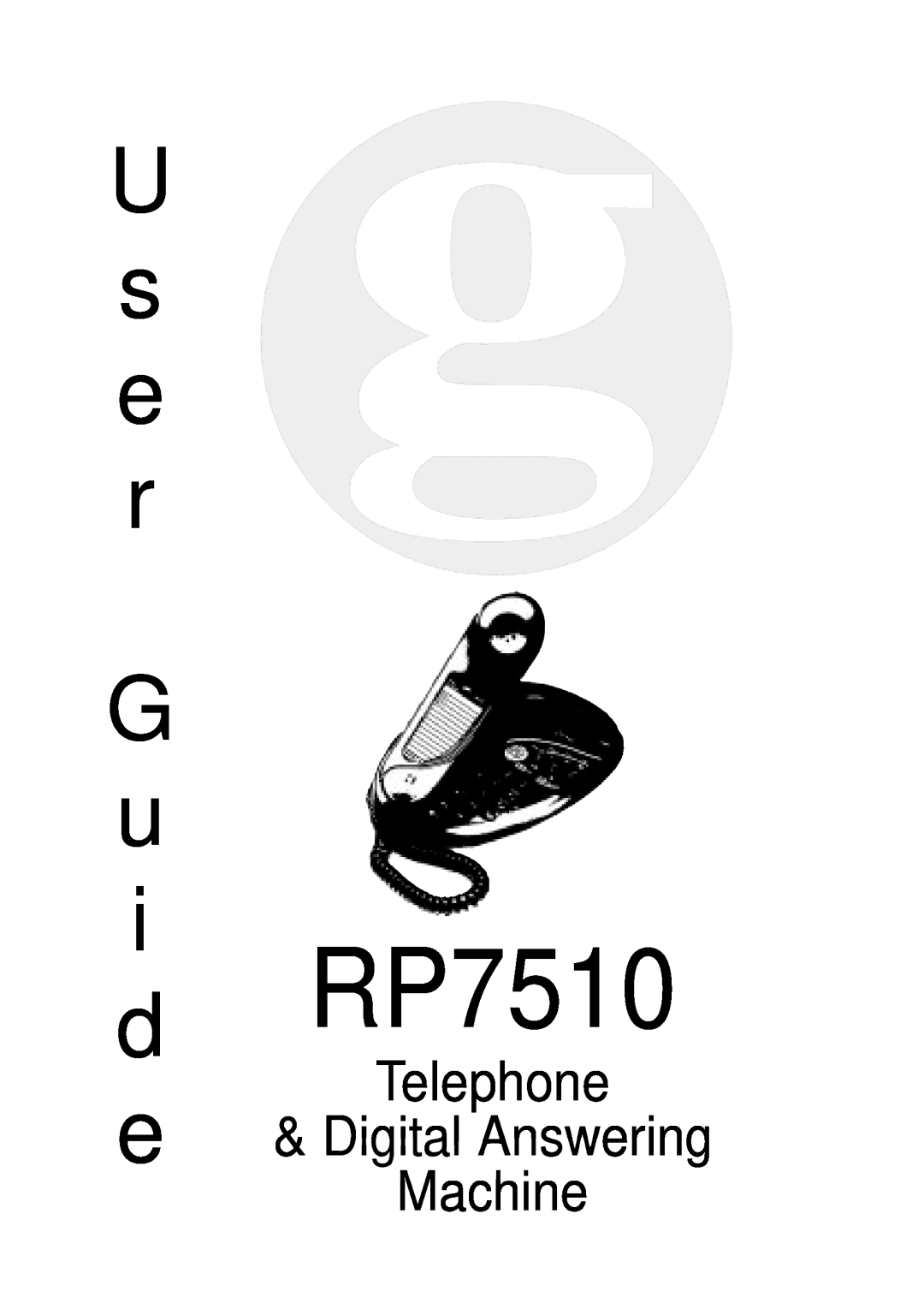 Geemarc manual Telephone e & Digital Answering Machine, d RP7510, U s e r G u i 