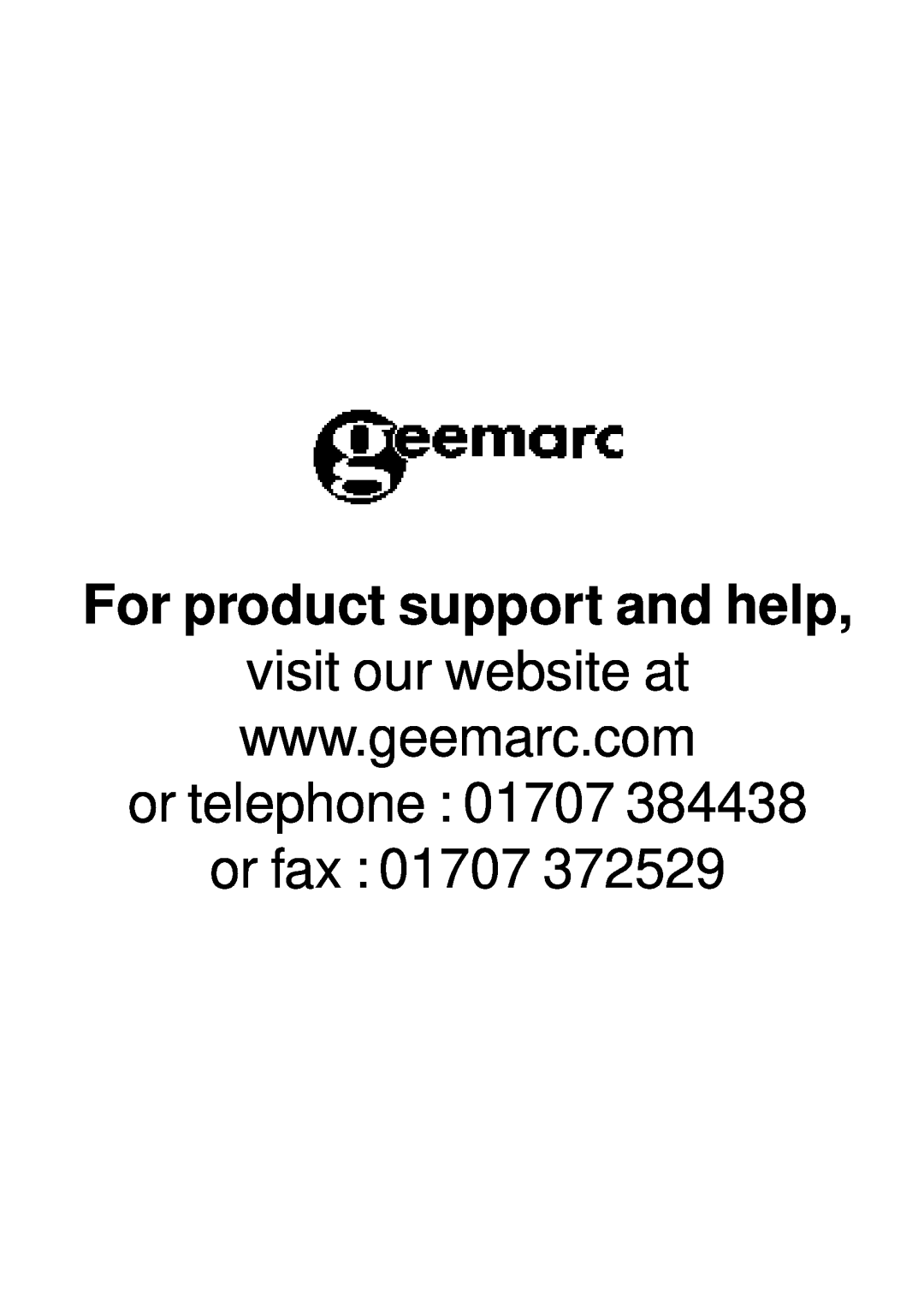 Geemarc RP7510 manual or telephone 01707 or fax 01707, For product support and help 