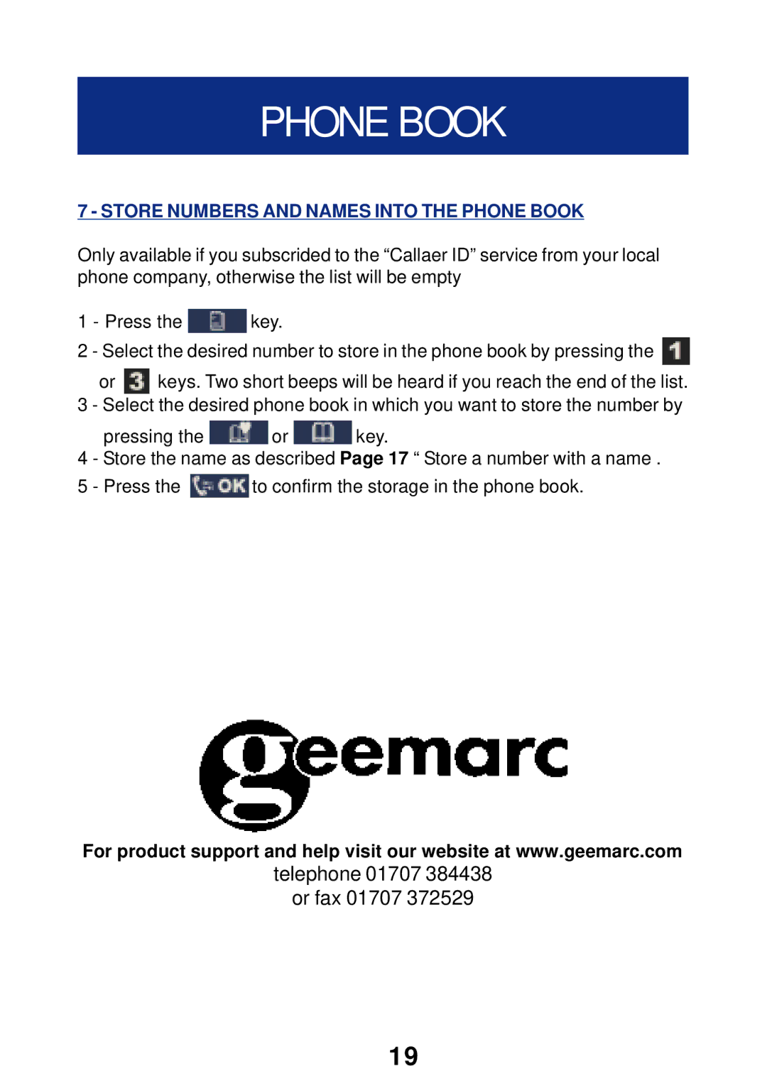 Geemarc T300 manual Store Numbers and Names Into the Phone Book 