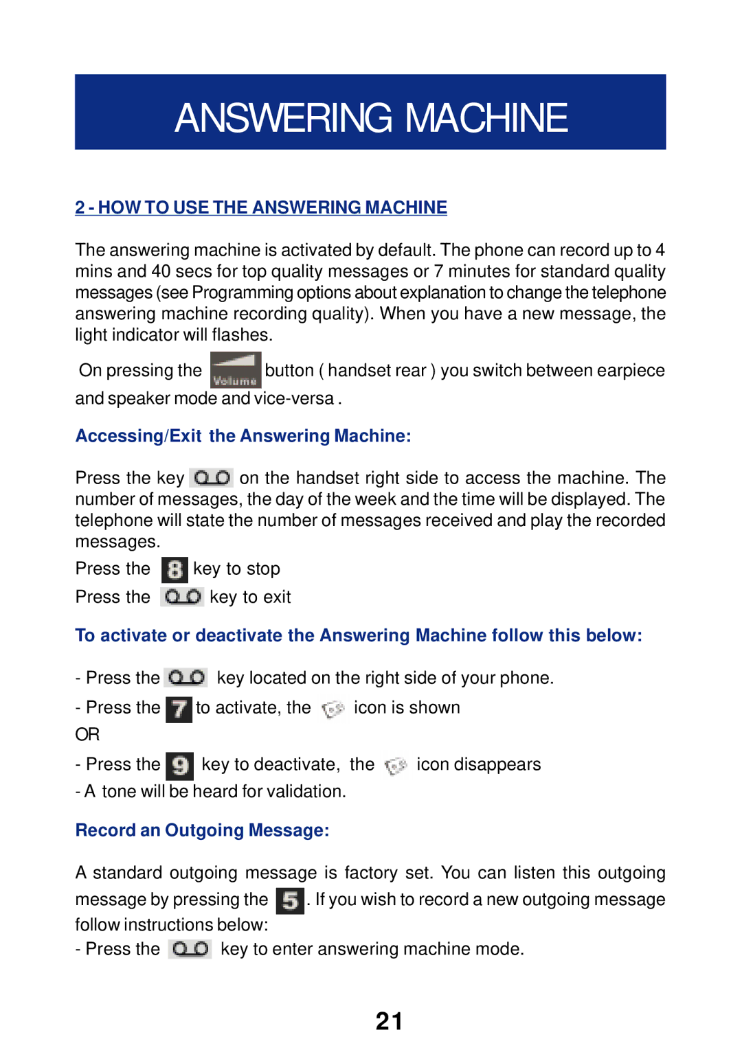 Geemarc T300 manual HOW to USE the Answering Machine, Accessing/Exit the Answering Machine, Record an Outgoing Message 