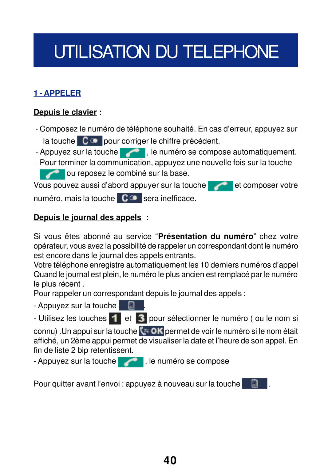 Geemarc T300 manual Appeler, Depuis le clavier, Depuis le journal des appels 