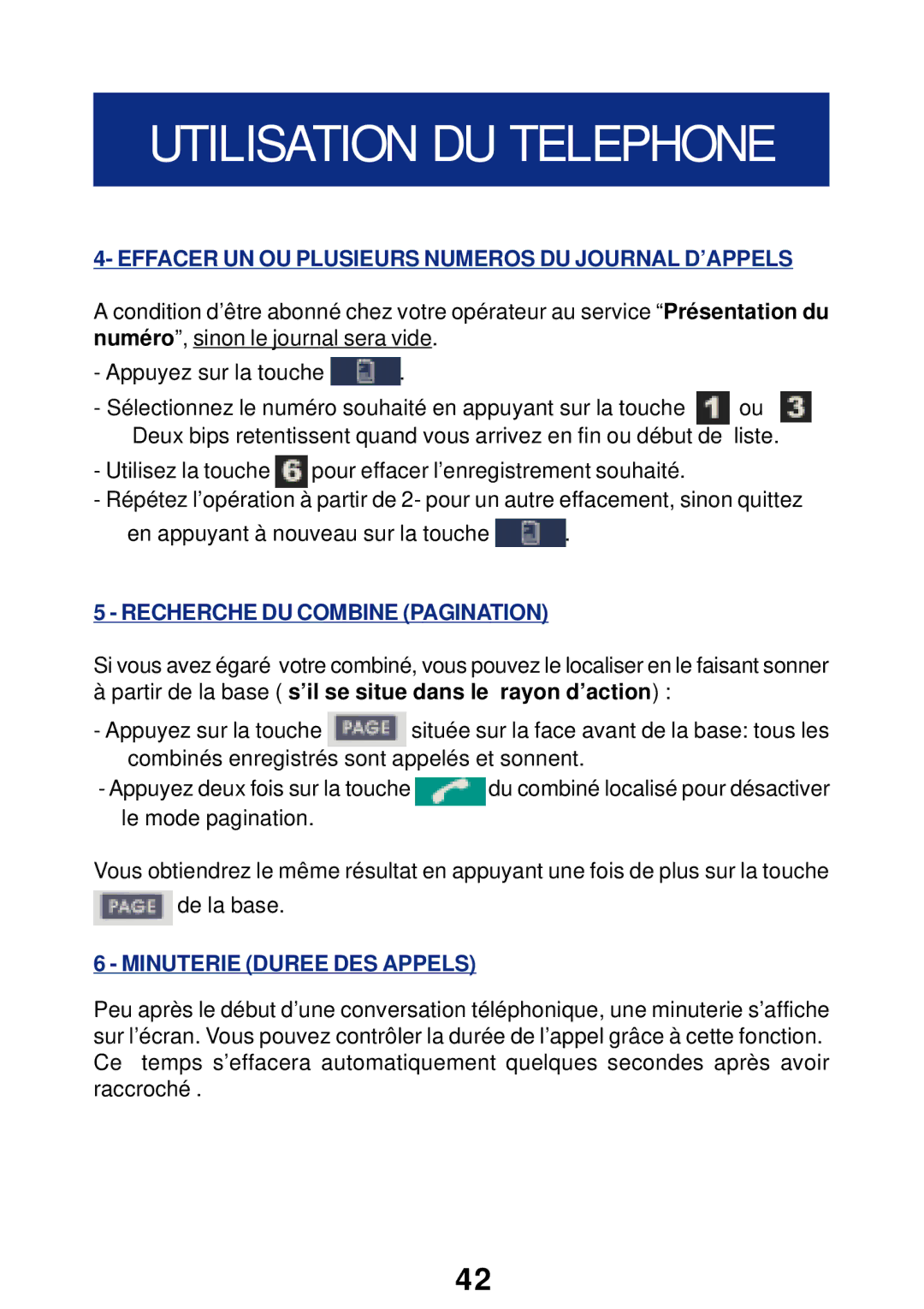 Geemarc T300 manual Effacer UN OU Plusieurs Numeros DU Journal D’APPELS, Recherche DU Combine Pagination 