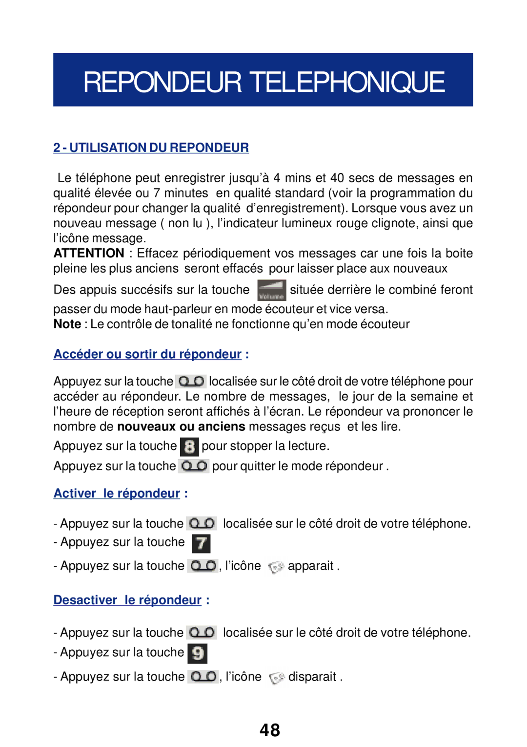 Geemarc T300 manual Utilisation DU Repondeur, Accéder ou sortir du répondeur, Activer le répondeur, Desactiver le répondeur 