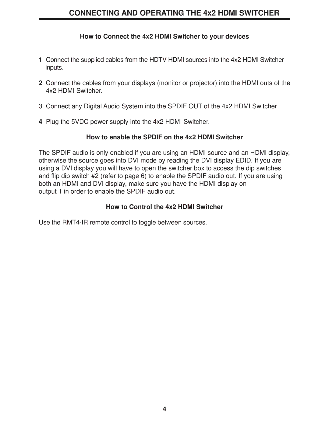 Gefen 4x2 HDMI How to Connect the 4x2 Hdmi Switcher to your devices, How to enable the Spdif on the 4x2 Hdmi Switcher 