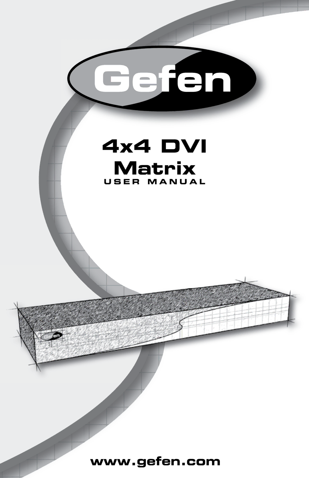 Gefen 4x4 DVI Matrix user manual 