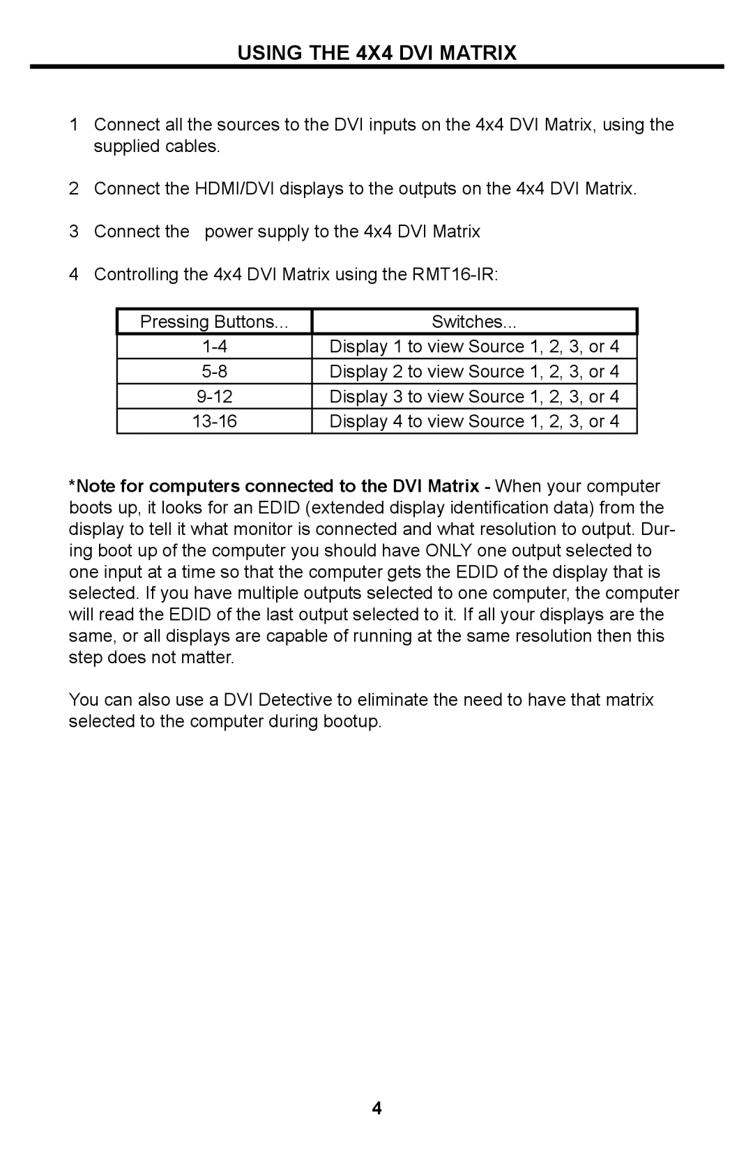 Gefen 4x4 DVI Matrix user manual Using the 4X4 DVI Matrix 