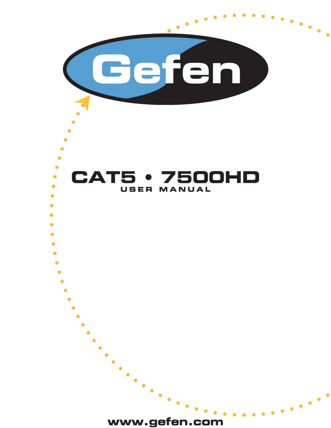 Gefen user manual CAT5 7500HD, U S E R M A N U A L 