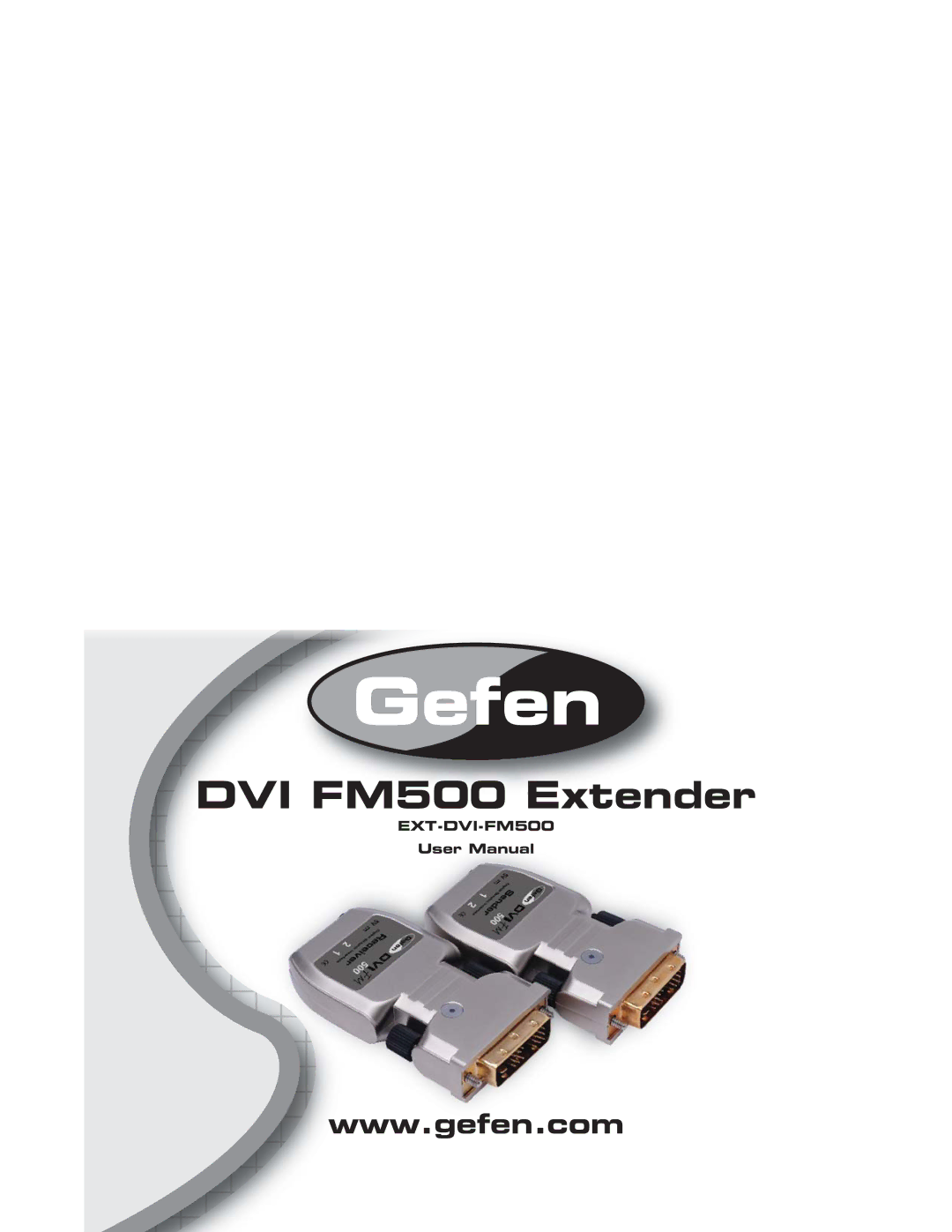 Gefen user manual DVI FM500 Extender 