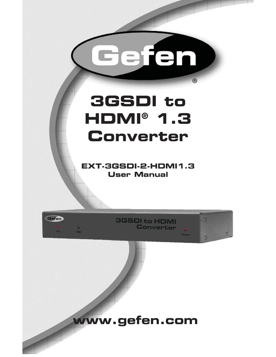 Gefen EXT-3GSDI-2-HDMI1.3 user manual 3GSDI to Hdmi 1.3 Converter 