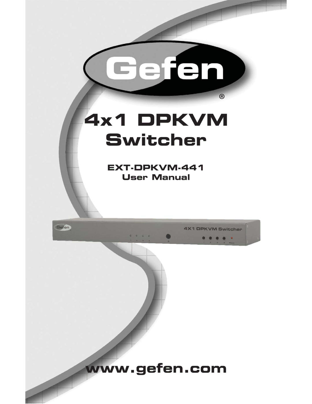 Gefen EXT-DPKVM-441 user manual 4x1 Dpkvm Switcher 