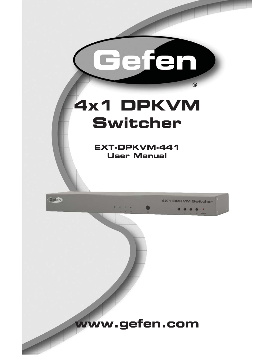 Gefen user manual 4x1 DPKVM Switcher, EXT-DPKVM-441 User Manual 