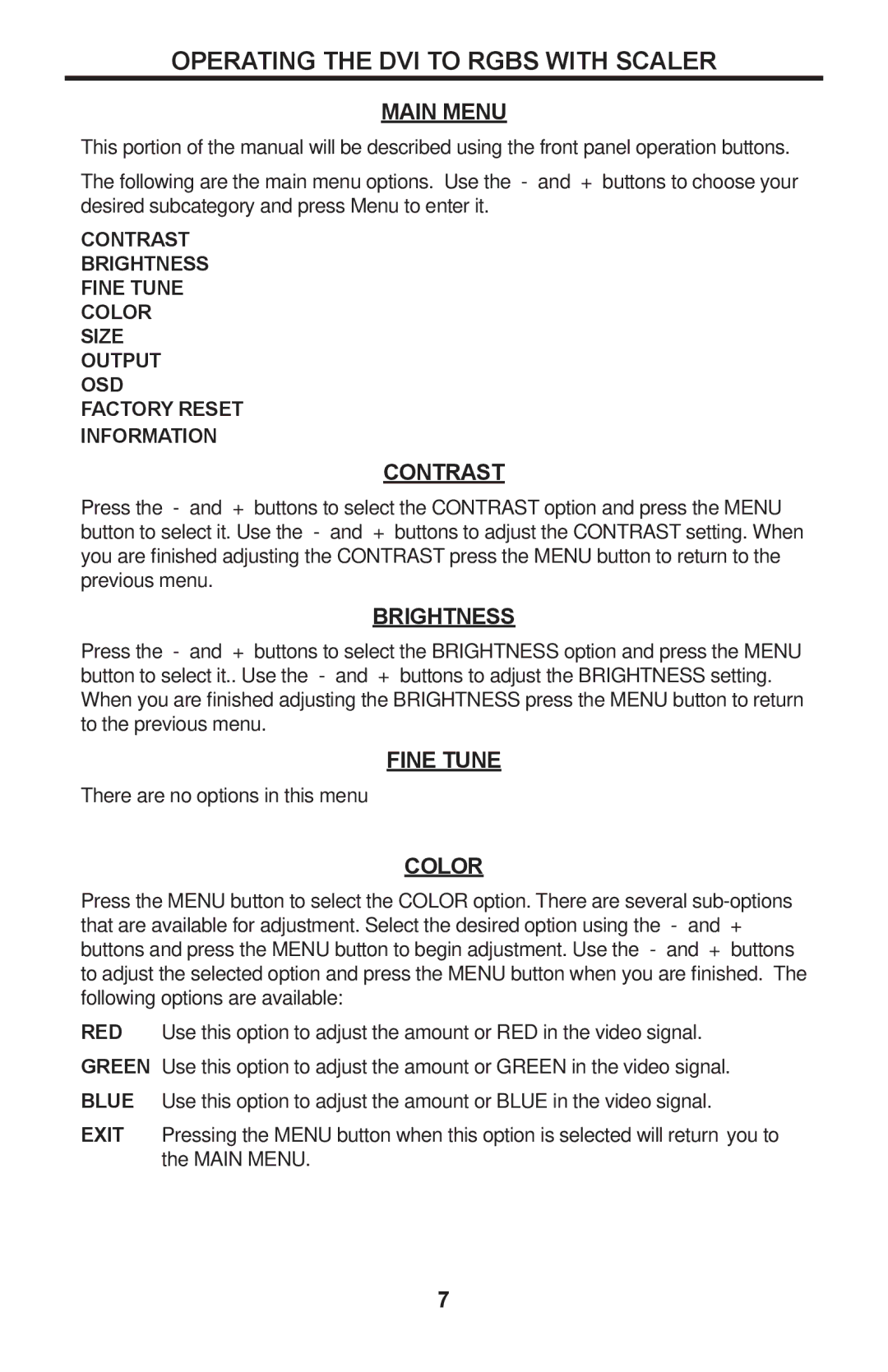 Gefen EXT-DVI-2-RGBSS user manual Operating the DVI to Rgbs with Scaler 