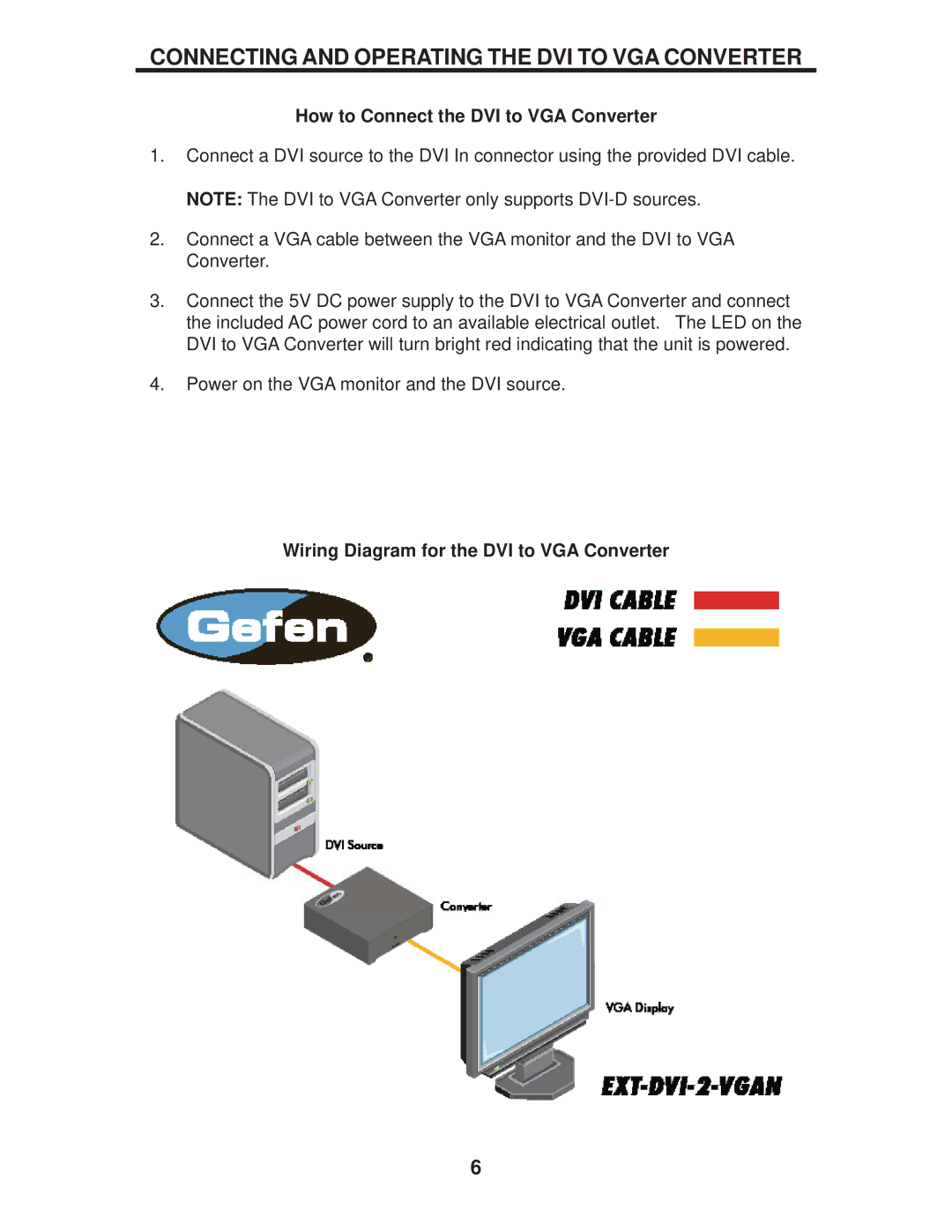 Gefen EXT-DVI-2-VGAN user manual Connecting and Operating the DVI to VGA Converter, How to Connect the DVI to VGA Converter 