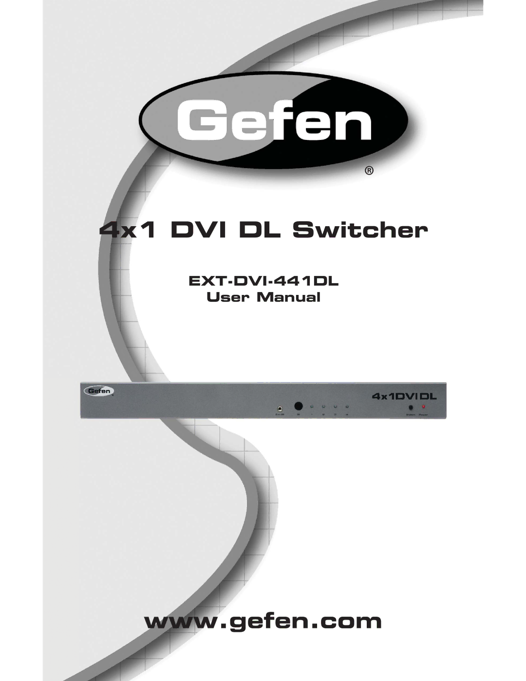 Gefen EXT-DVI-441DL user manual 4x1 DVI DL Switcher 