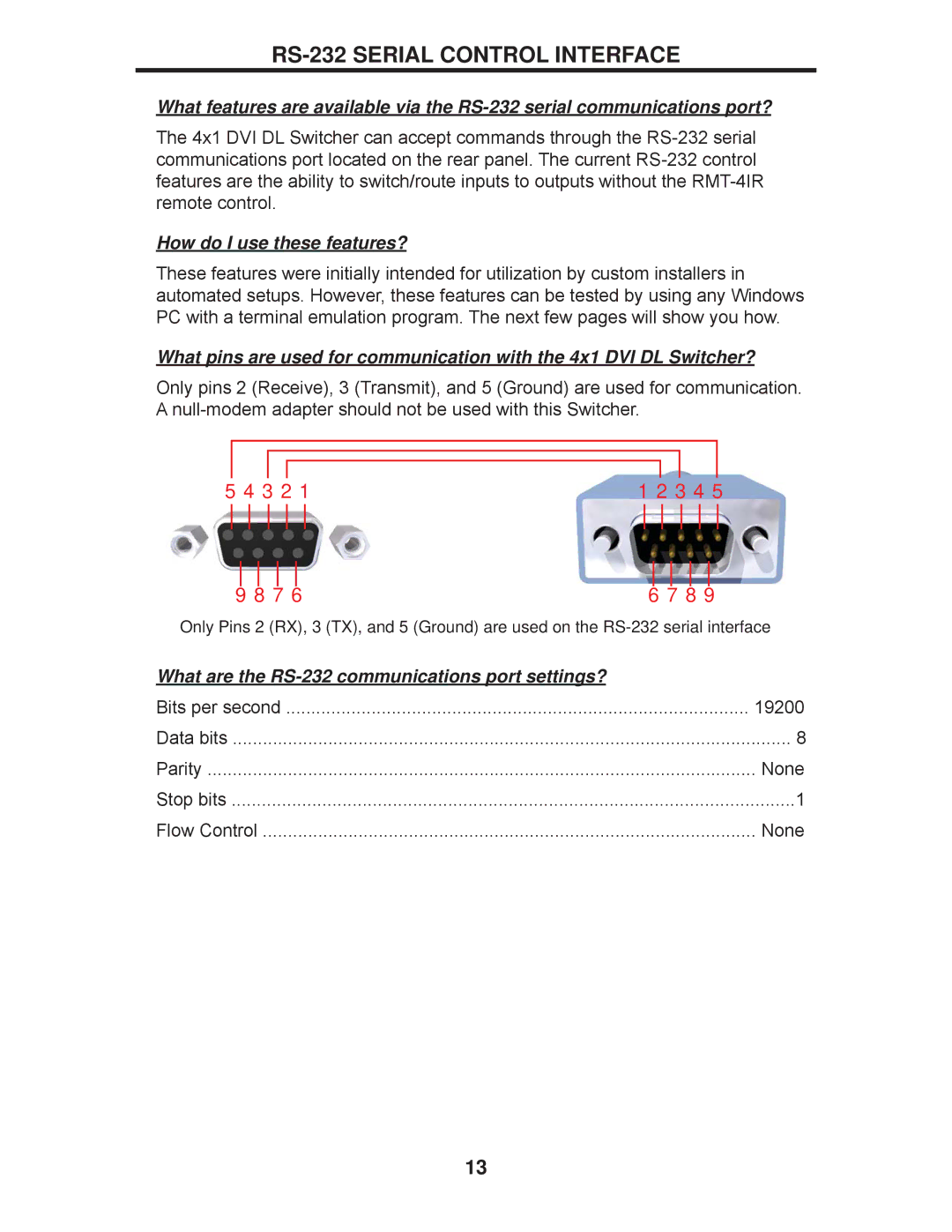 Gefen EXT-DVI-441DL user manual RS-232 Serial Control Interface, How do I use these features? 