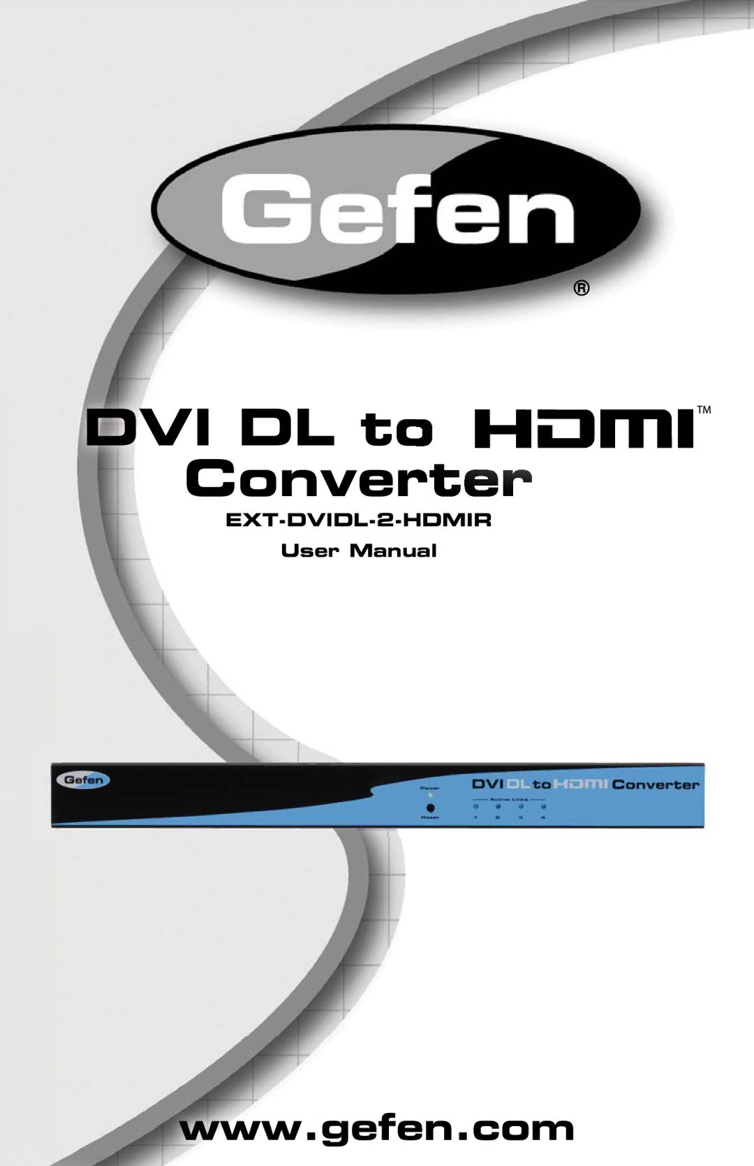 Gefen EXT-DVIDL-2-HDMIR user manual DVI DL to Converter 