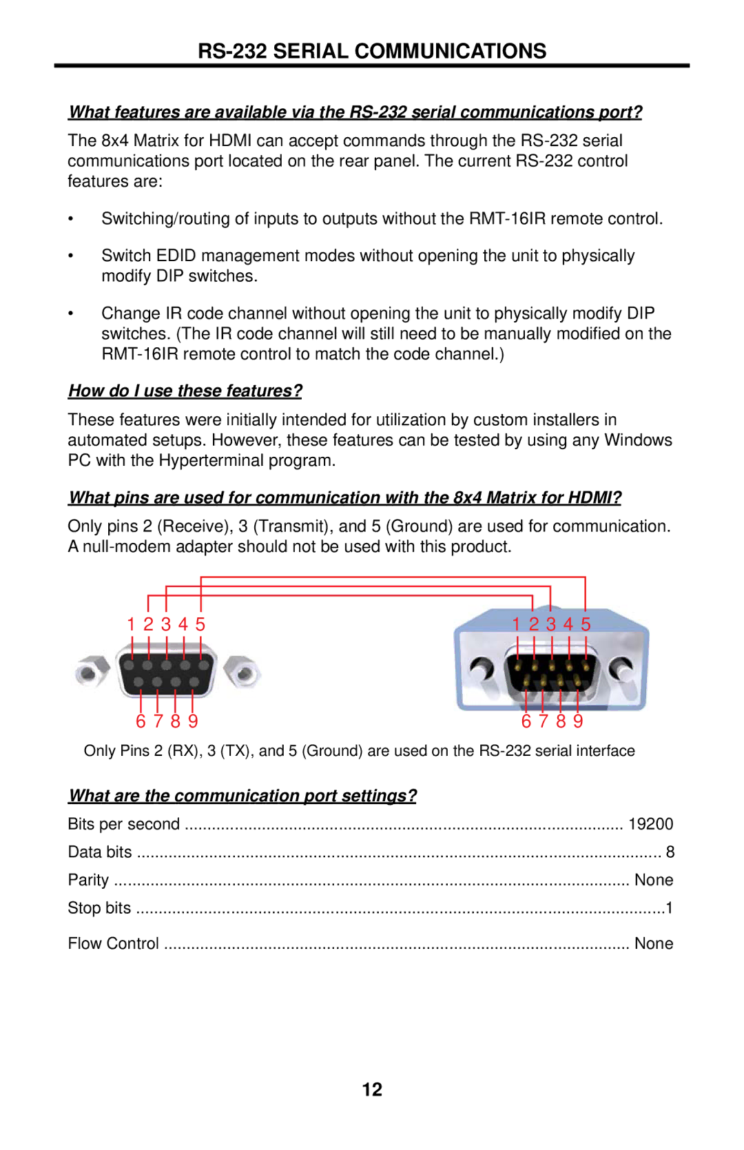 Gefen EXT-HDMI-844 RS-232 Serial Communications, How do I use these features?, What are the communication port settings? 