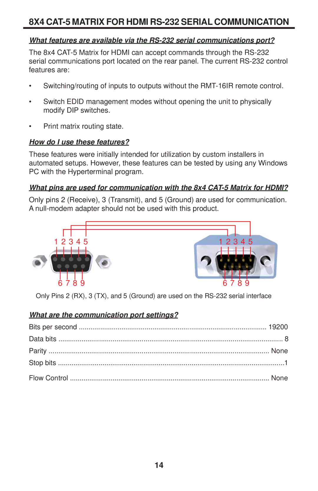 Gefen EXT-HDMI-CAT5-844 user manual 8X4 CAT-5 Matrix for Hdmi RS-232 Serial Communication, How do I use these features? 