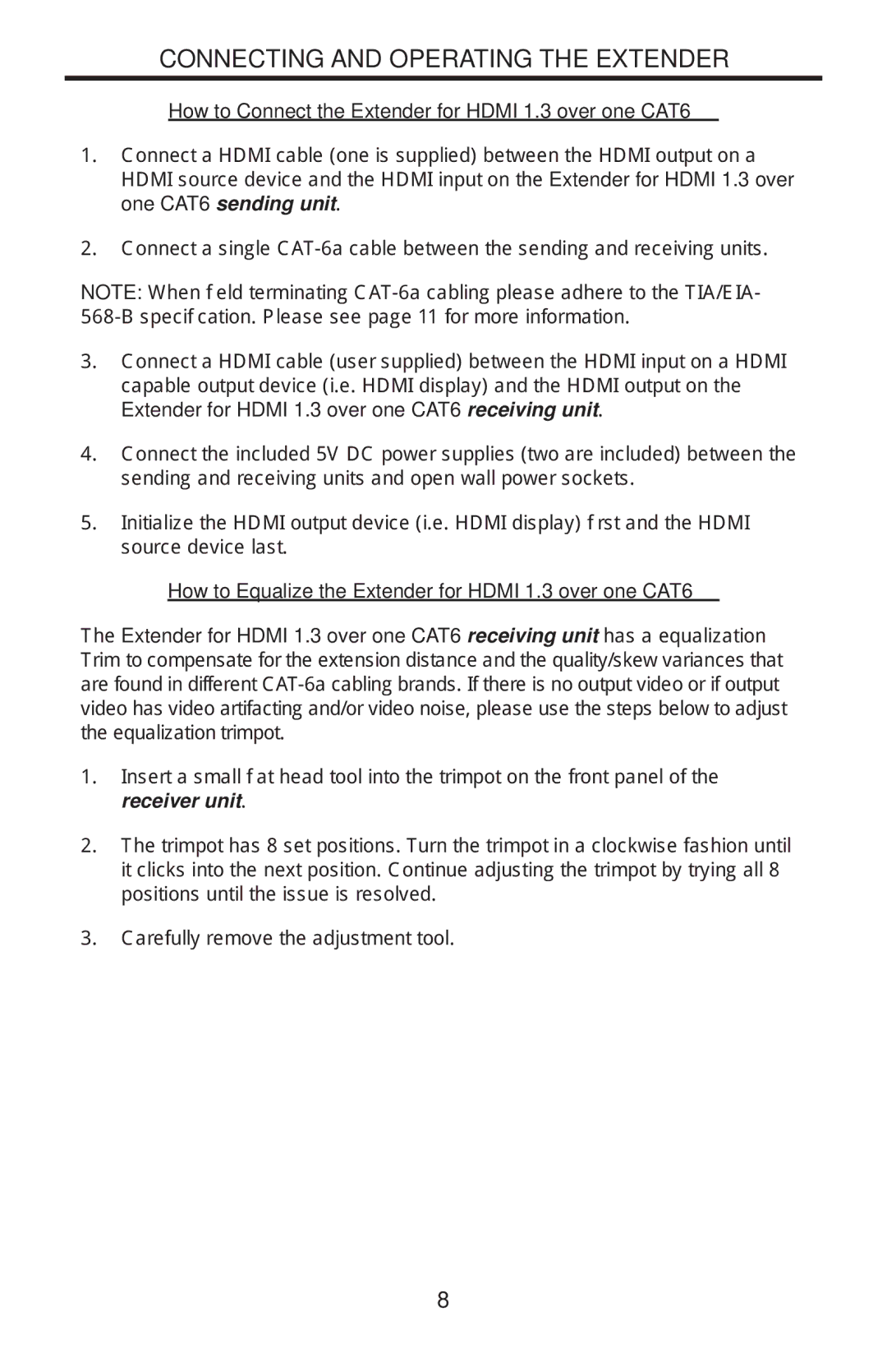 Gefen EXT-HDMI1.3-1CAT6 Connecting and Operating the Extender, How to Connect the Extender for Hdmi 1.3 over one CAT6 