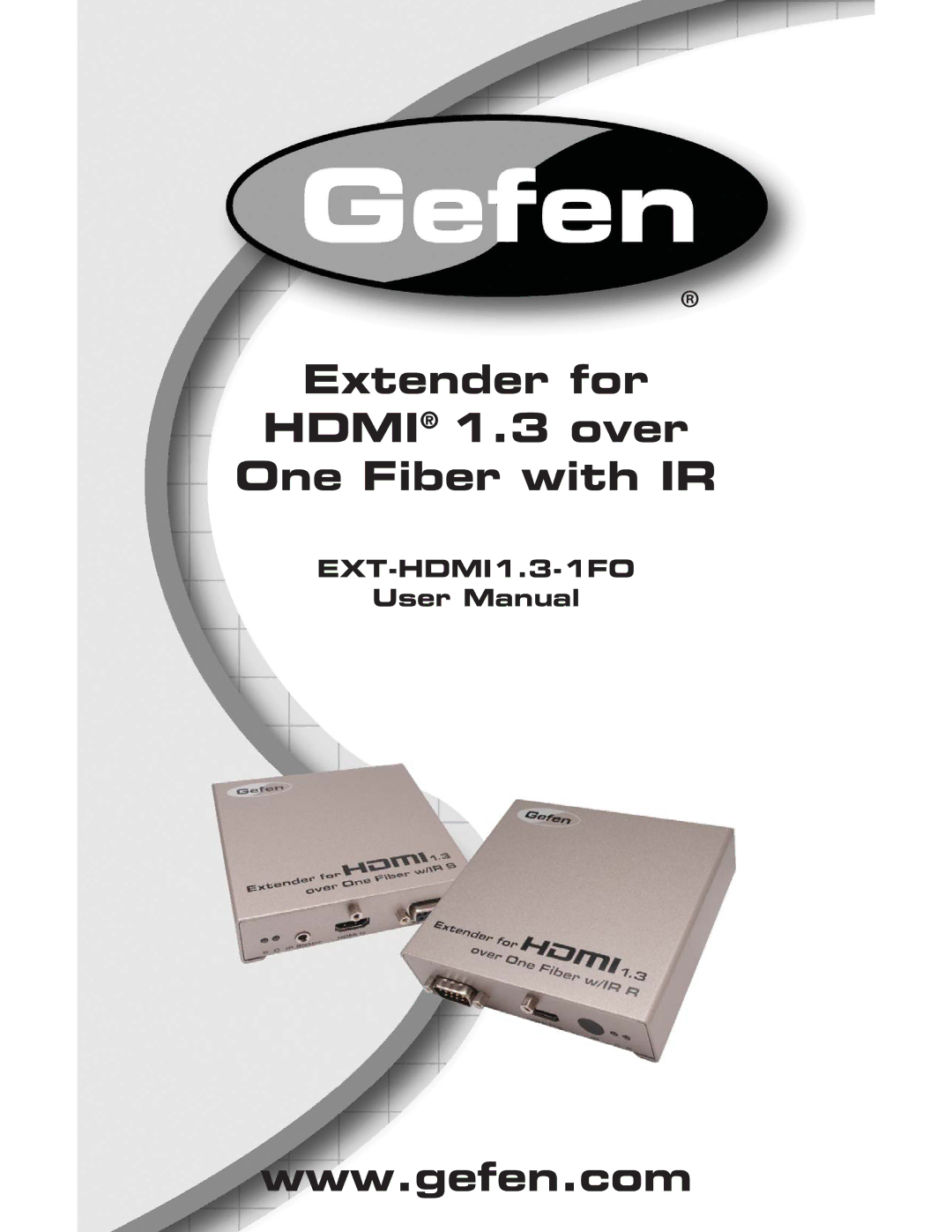 Gefen EXT-HDMI1.3-1FO user manual Extender for Hdmi 1.3 over One Fiber with IR 