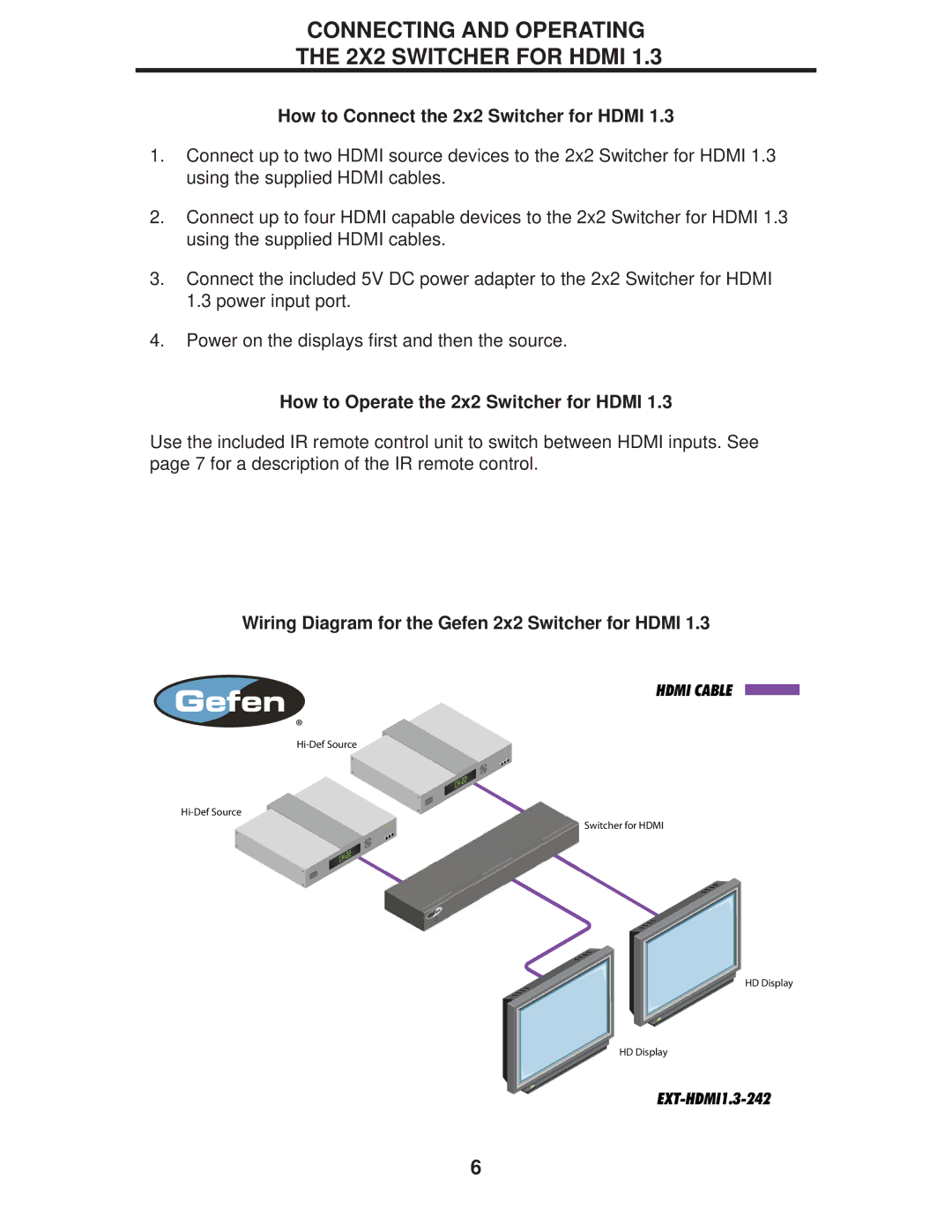 Gefen EXT-HDMI1.3-242 user manual Connecting and Operating 2X2 Switcher for Hdmi, How to Connect the 2x2 Switcher for Hdmi 