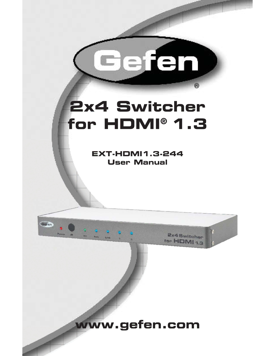 Gefen EXT-HDMI1.3-244 user manual 2x4 Switcher for Hdmi 