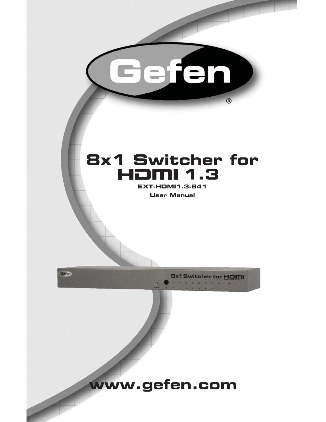 Gefen EXT-HDMI1.3-841 user manual 8x1 Switcher for 