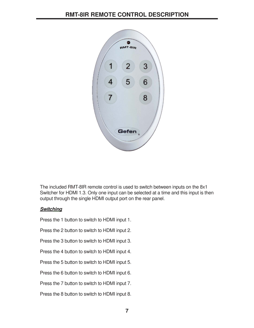 Gefen EXT-HDMI1.3-841 user manual RMT-8IR Remote Control Description, Switching 