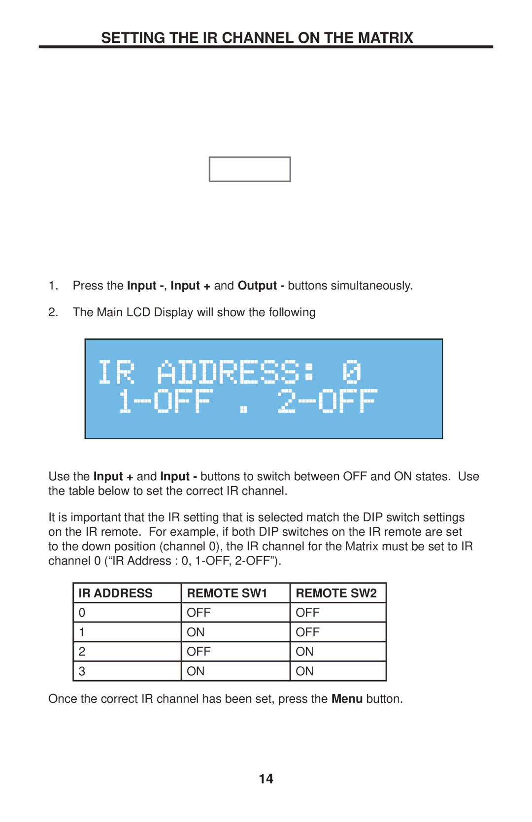 Gefen EXT-HDMI1.3-848CPN user manual Setting the IR Channel on the Matrix 