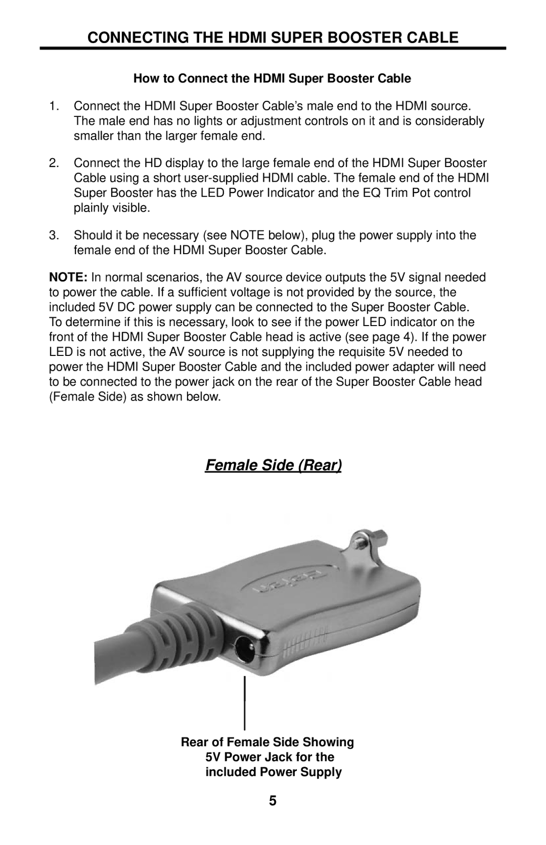 Gefen EXT-HDMISB user manual Connecting the Hdmi Super Booster Cable, How to Connect the Hdmi Super Booster Cable 