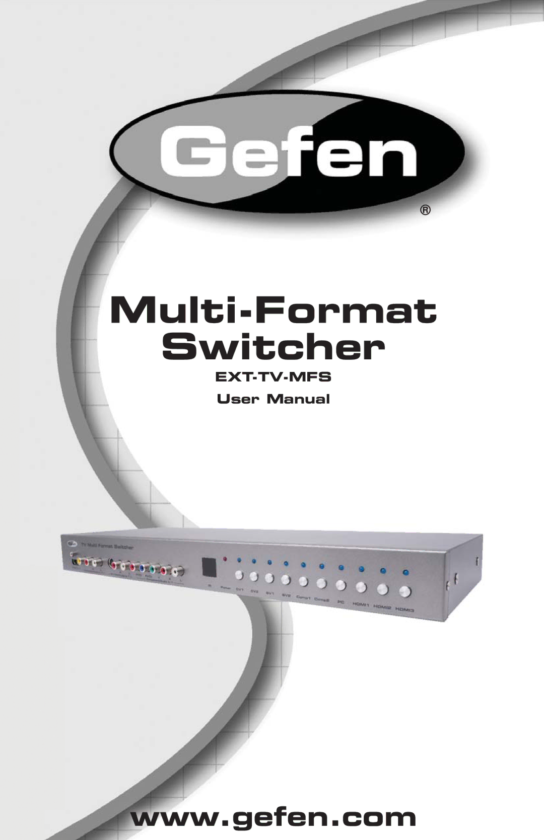 Gefen EXT-TV-MFS user manual Multi-Format Switcher 