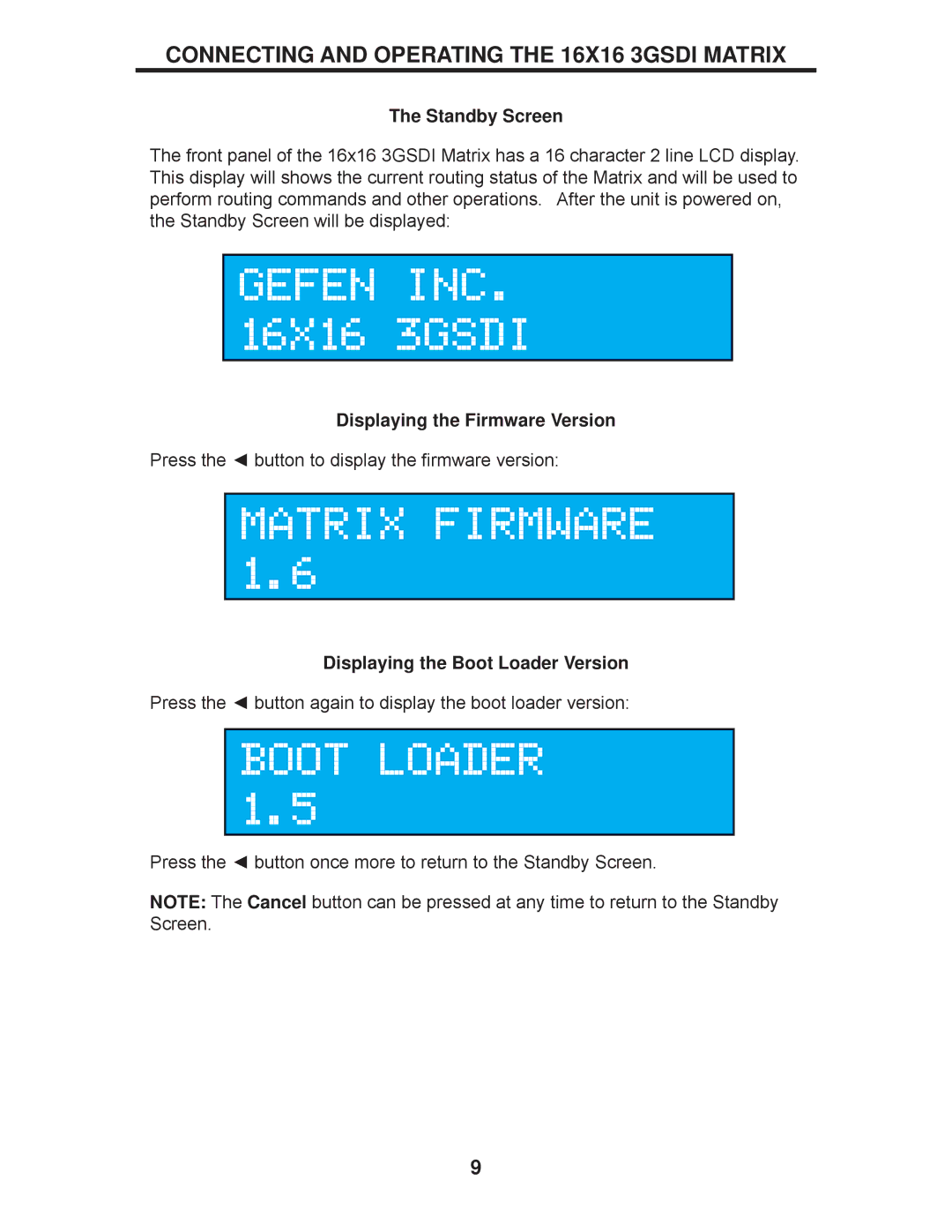 Gefen GEF-3GSDI-16416 user manual Standby Screen, Displaying the Firmware Version, Displaying the Boot Loader Version 