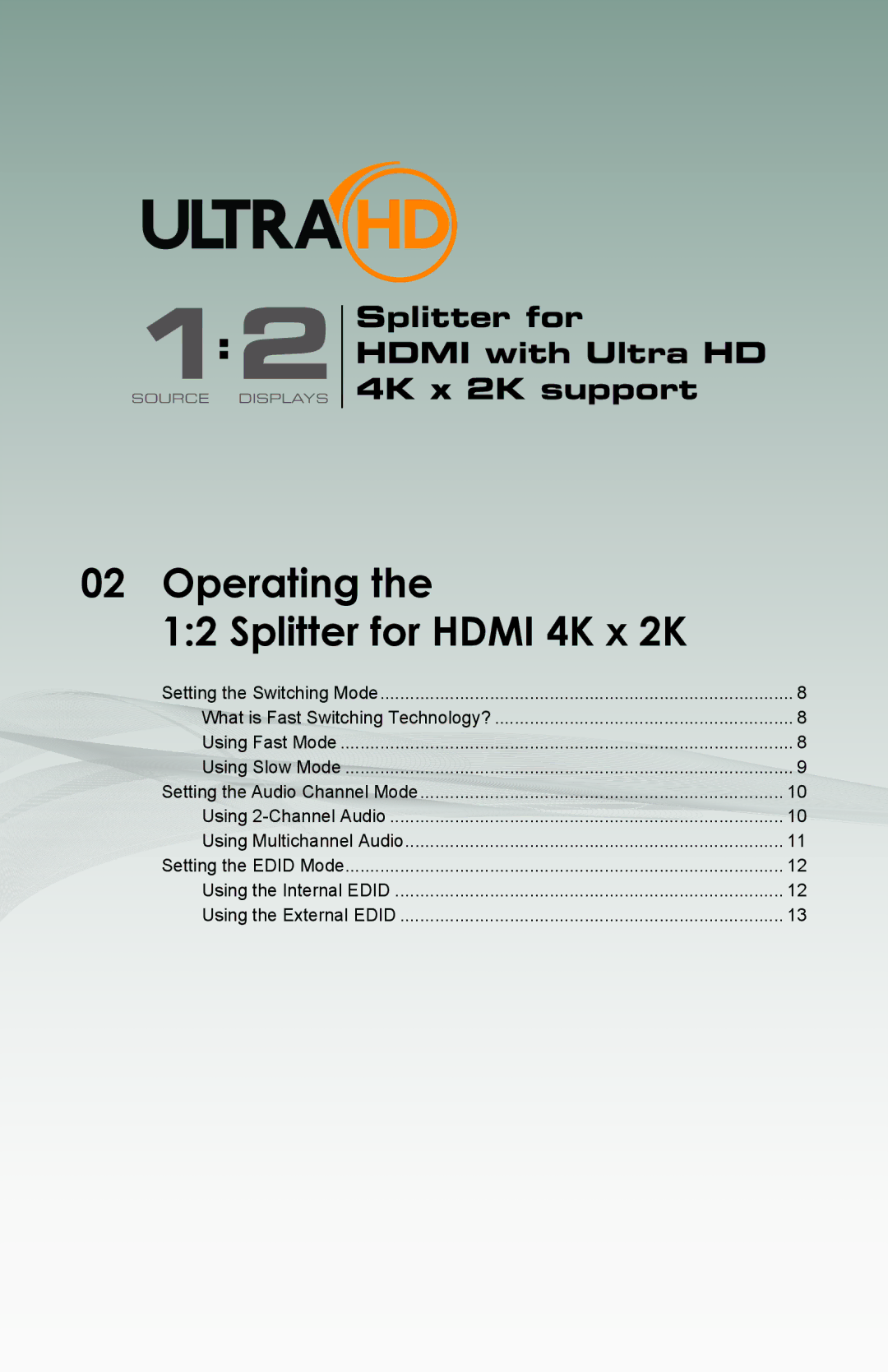 Gefen gtb-hd4k2k-142 user manual Operating Splitter for Hdmi 4K x 2K 