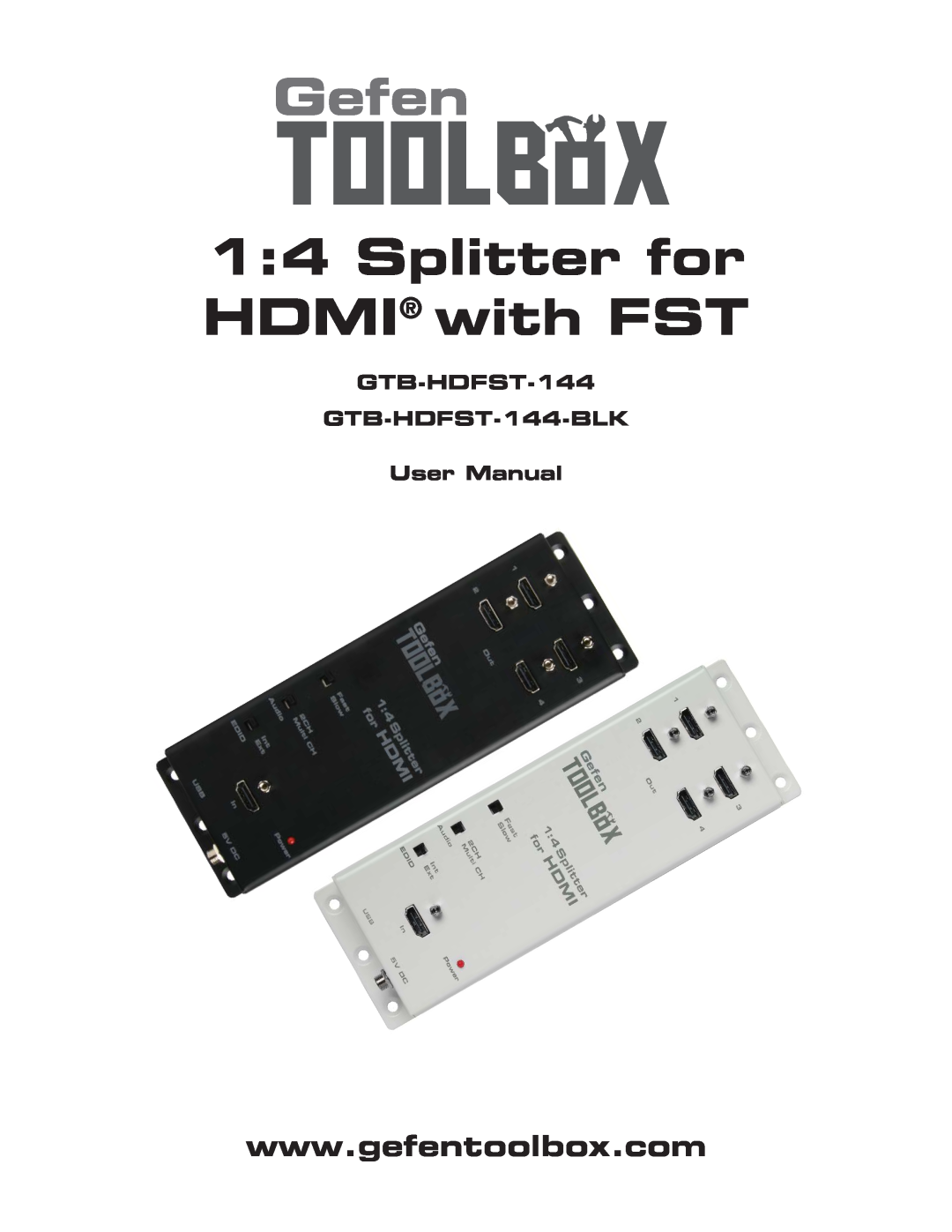 Gefen GTB-HDFST-144-BLK user manual Gefen, Splitter for HDMI with FST 