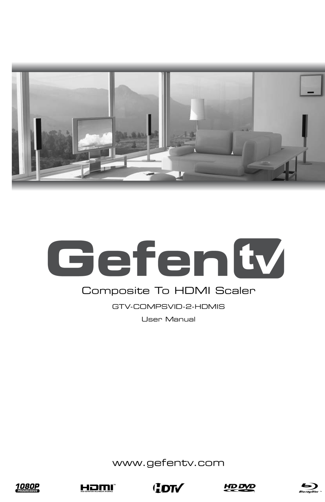 Gefen GTV-COMPSVID-2-HDMIS user manual Composite To HDMI Scaler 